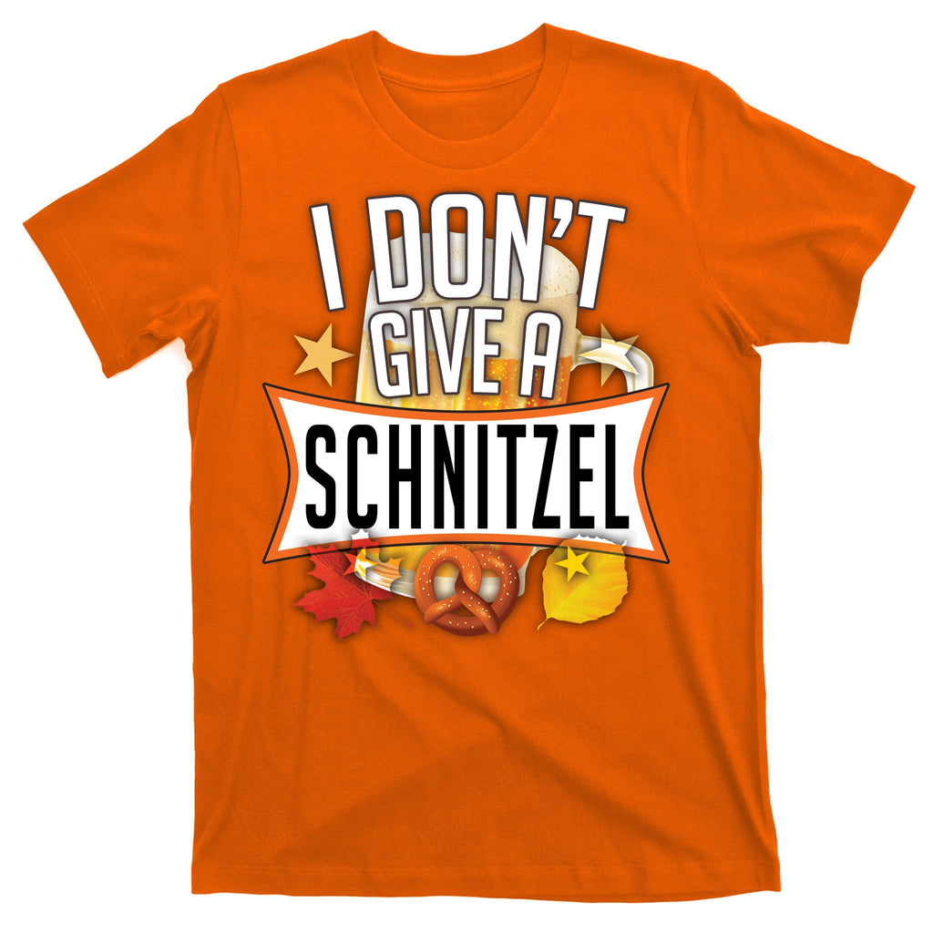 I Don't Give A Schnitzel T-Shirt