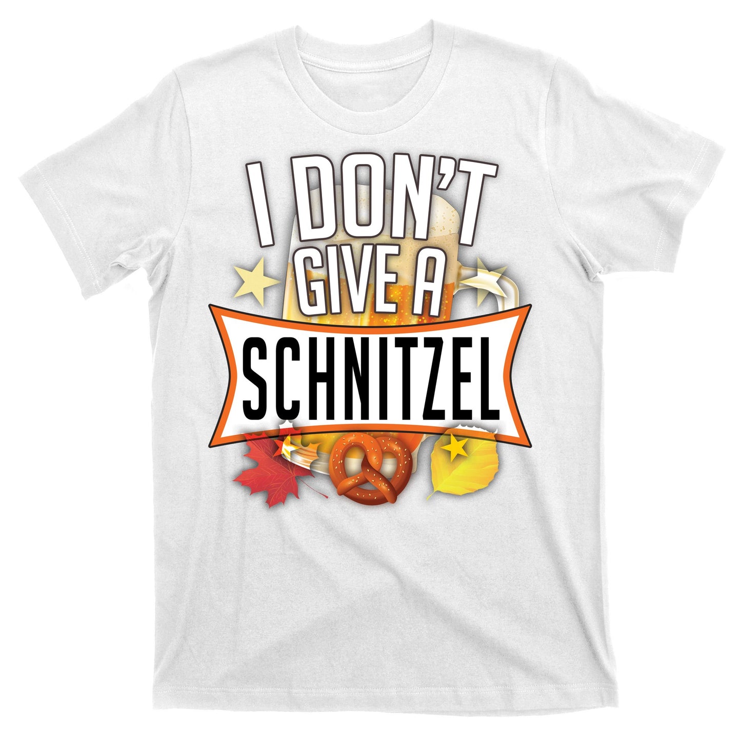 I Don't Give A Schnitzel T-Shirt