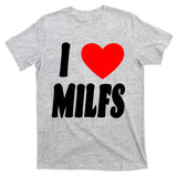I Heart Milfs T-Shirt
