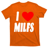 I Heart Milfs T-Shirt
