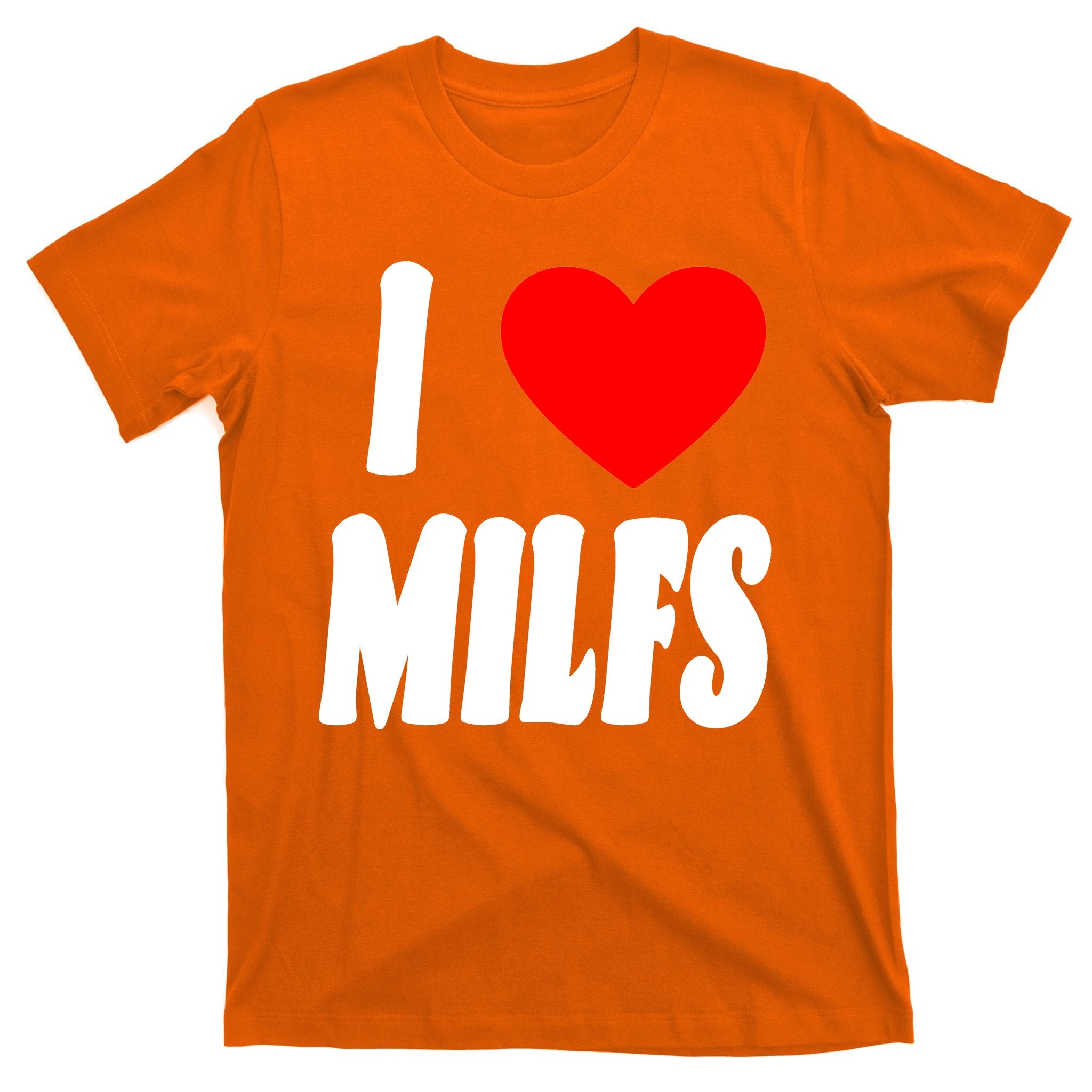I Heart Milfs T-Shirt