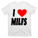 I Heart Milfs T-Shirt