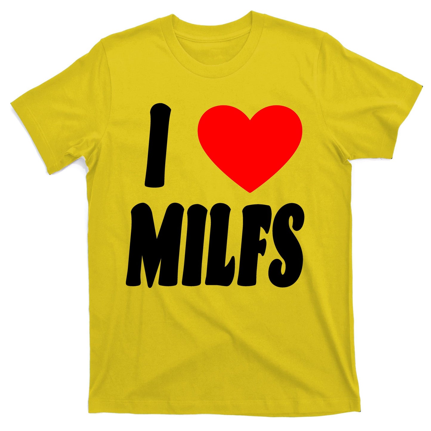 I Heart Milfs T-Shirt