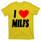 I Heart Milfs T-Shirt