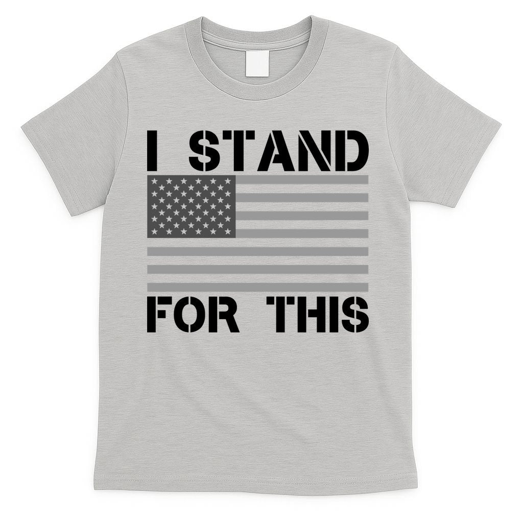 I Stand For This USA Flag T-Shirt