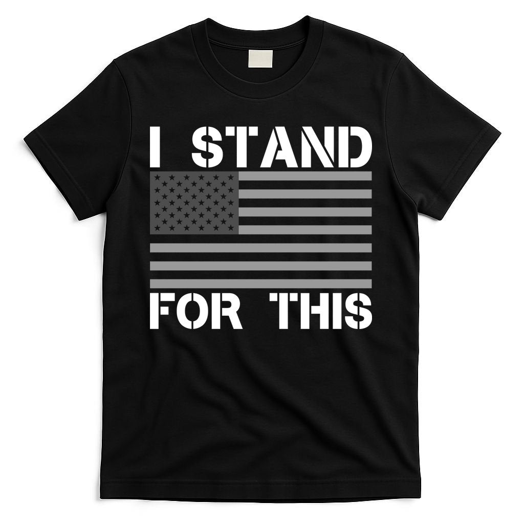 I Stand For This USA Flag T-Shirt