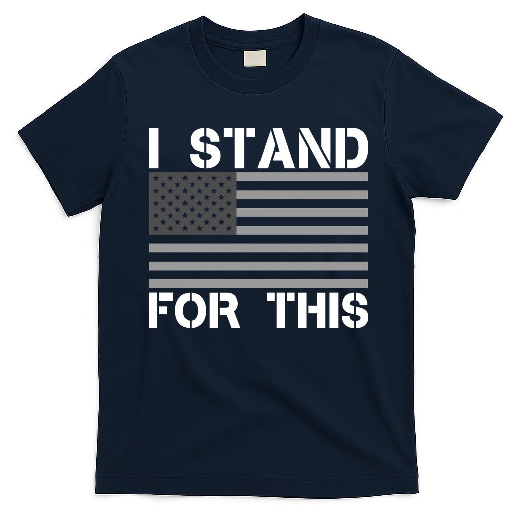 I Stand For This USA Flag T-Shirt