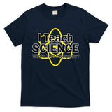 I Teach Science What's Your Superpower? T-Shirt