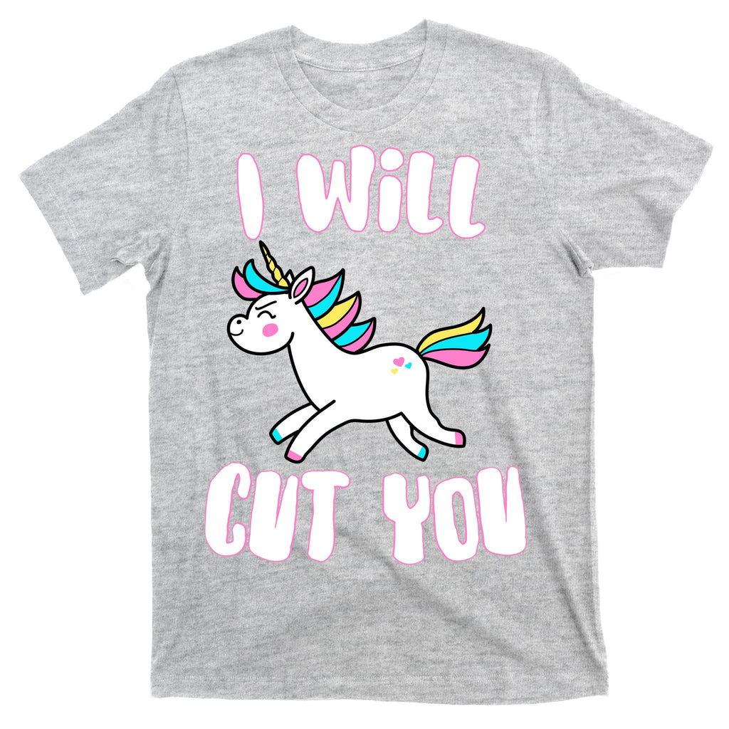 I Will Cut You Stabby Unicorn T-Shirt