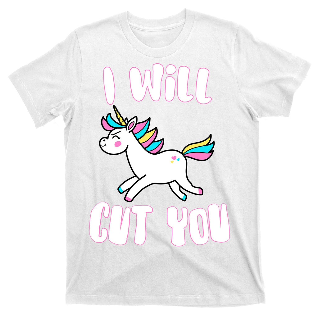 I Will Cut You Stabby Unicorn T-Shirt