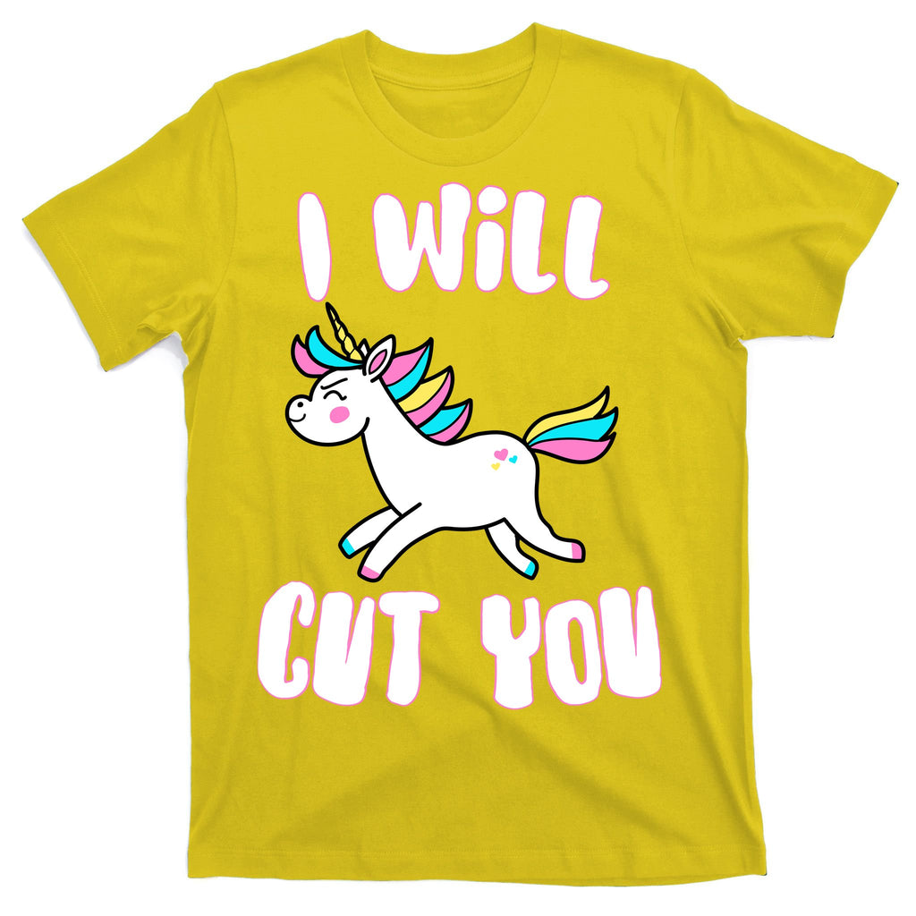 I Will Cut You Stabby Unicorn T-Shirt