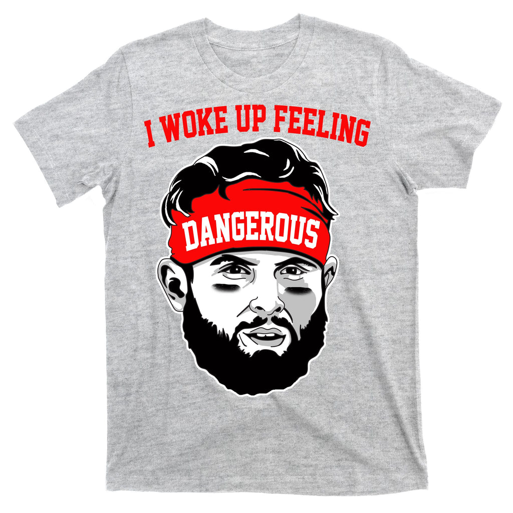 I Woke Up Feeling Dangerous Funny Football T-Shirt