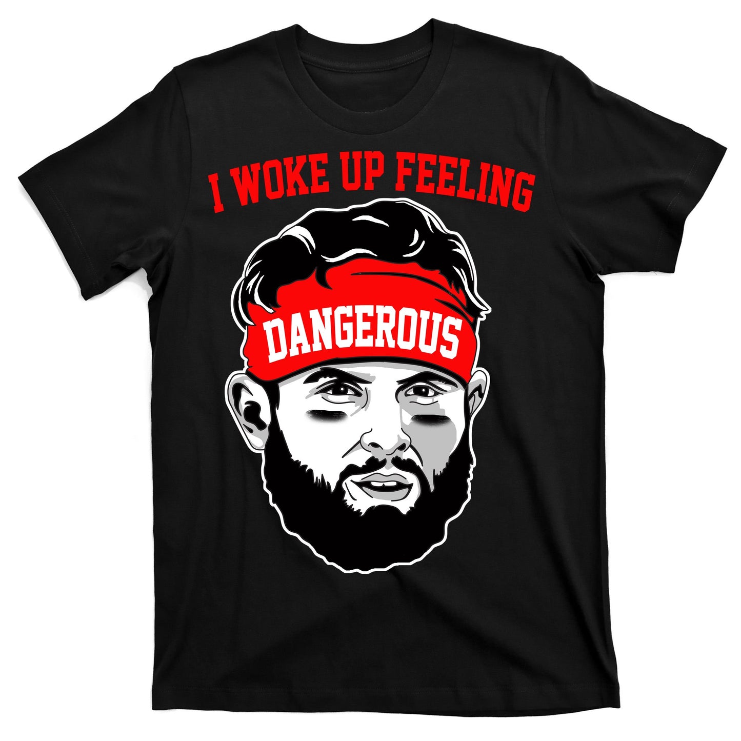 I Woke Up Feeling Dangerous Funny Football T-Shirt
