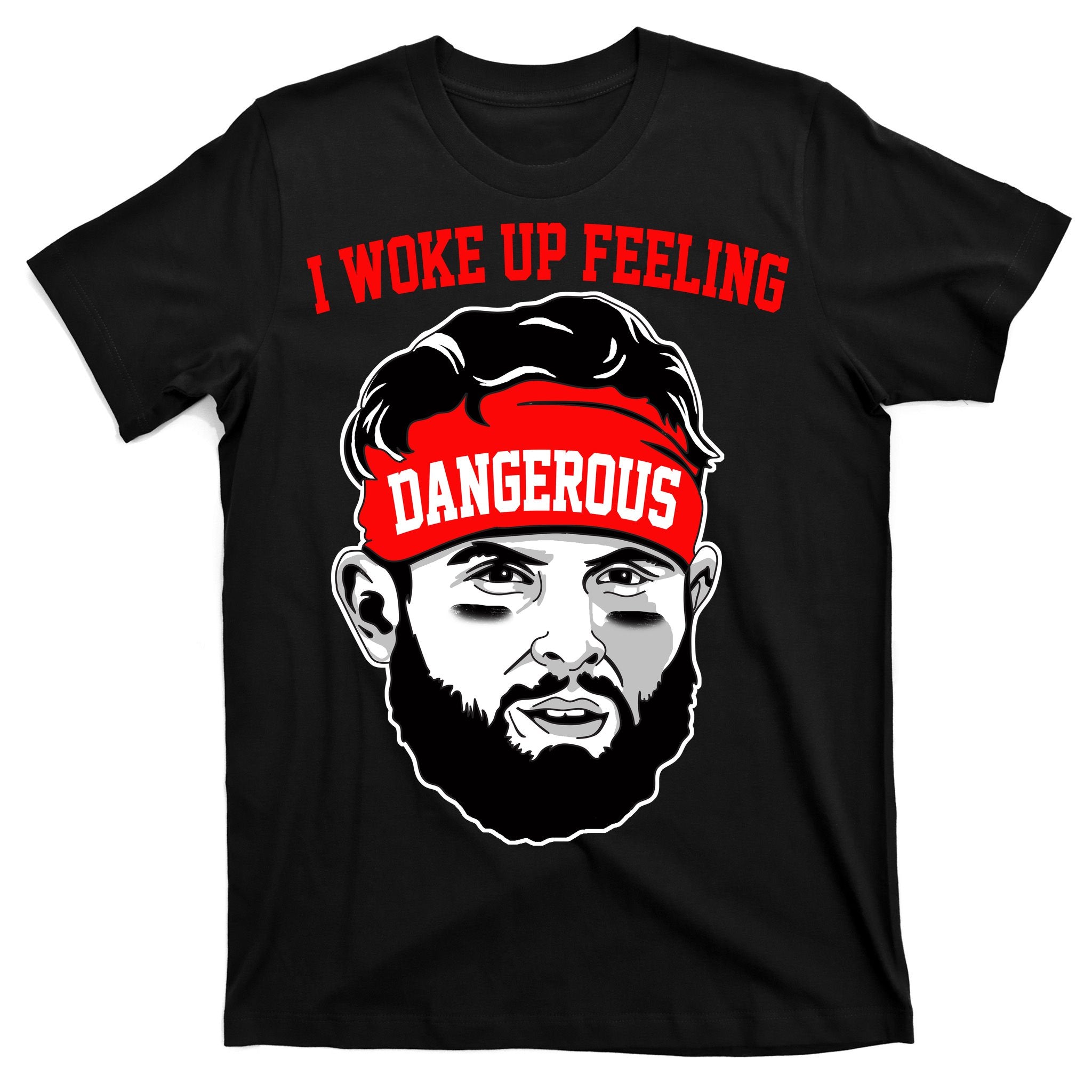 I Woke Up Feeling Dangerous Funny Football T-Shirt