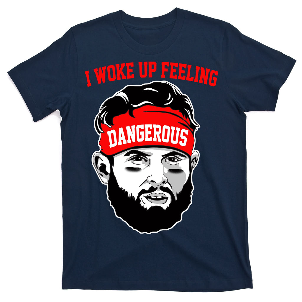 I Woke Up Feeling Dangerous Funny Football T-Shirt