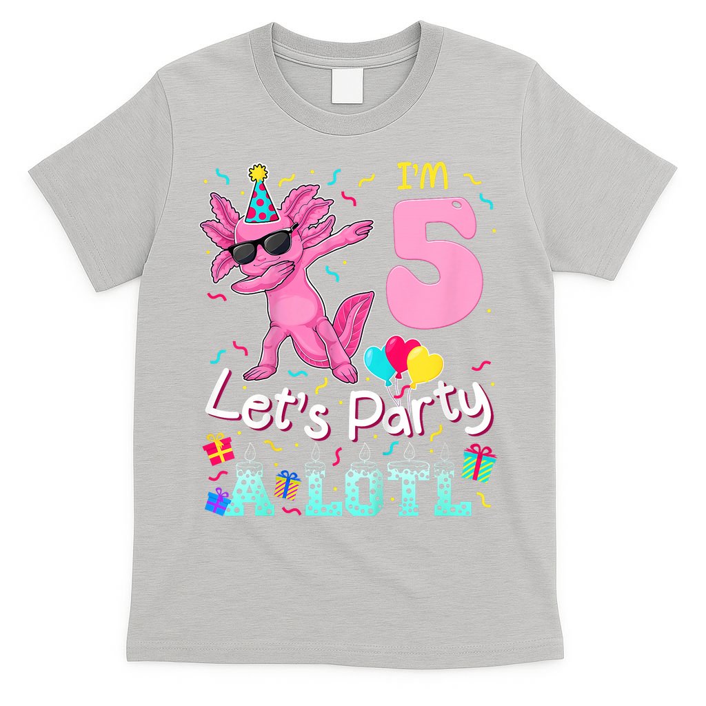 I'm 5 Let's Party A Lotl 5th Birthday Cute Axolotl Lovers T-Shirt