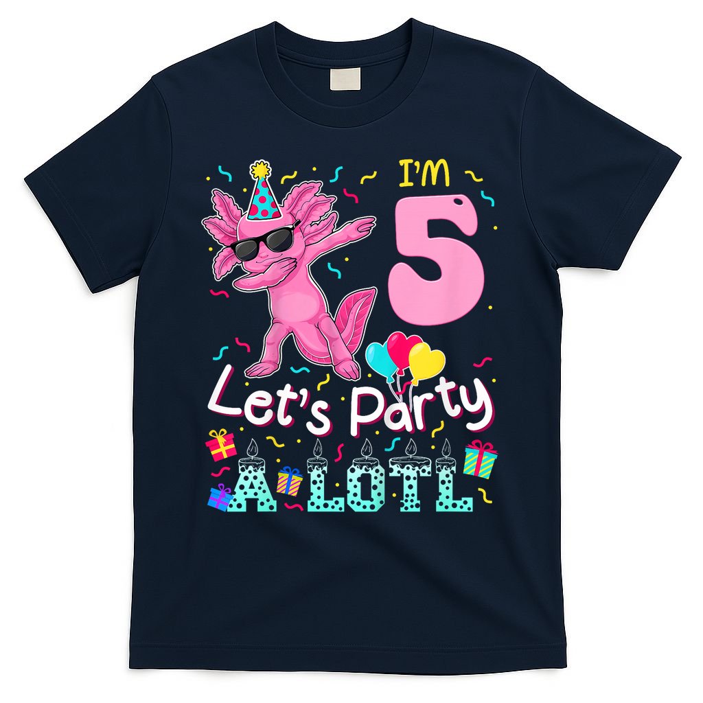 I'm 5 Let's Party A Lotl 5th Birthday Cute Axolotl Lovers T-Shirt