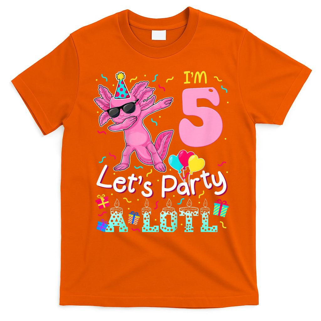 I'm 5 Let's Party A Lotl 5th Birthday Cute Axolotl Lovers T-Shirt