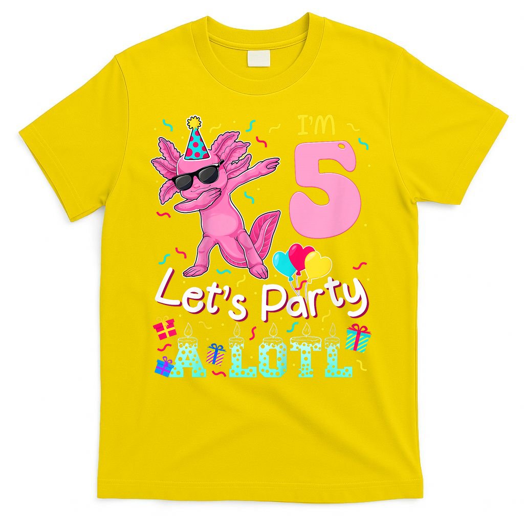 I'm 5 Let's Party A Lotl 5th Birthday Cute Axolotl Lovers T-Shirt