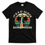 It's 5 O’clock Somewhere Summer Retro Sunset Drinking T-Shirt