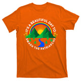It's A Beautiful Day To Smash The Patriarchy T-Shirt