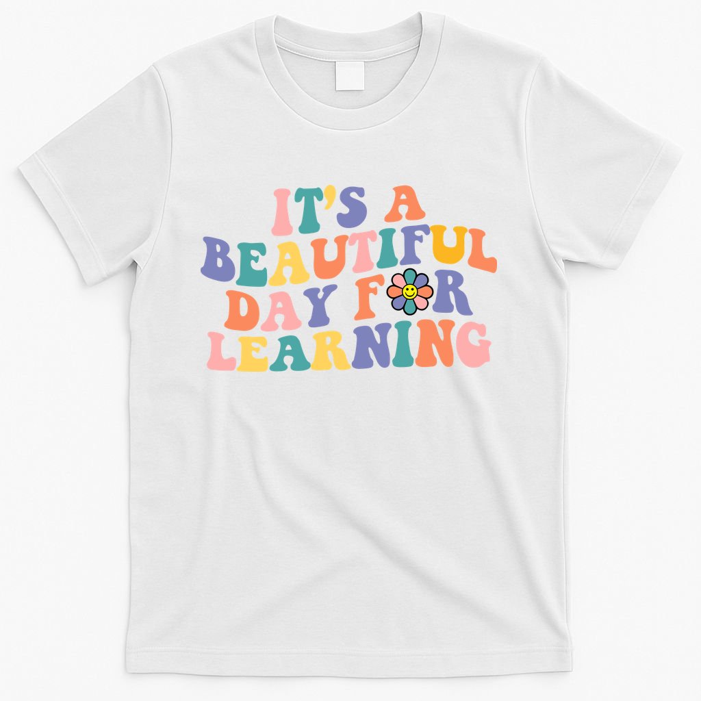 It's A Beautiful Day For Learning Back To School Retro T-Shirt