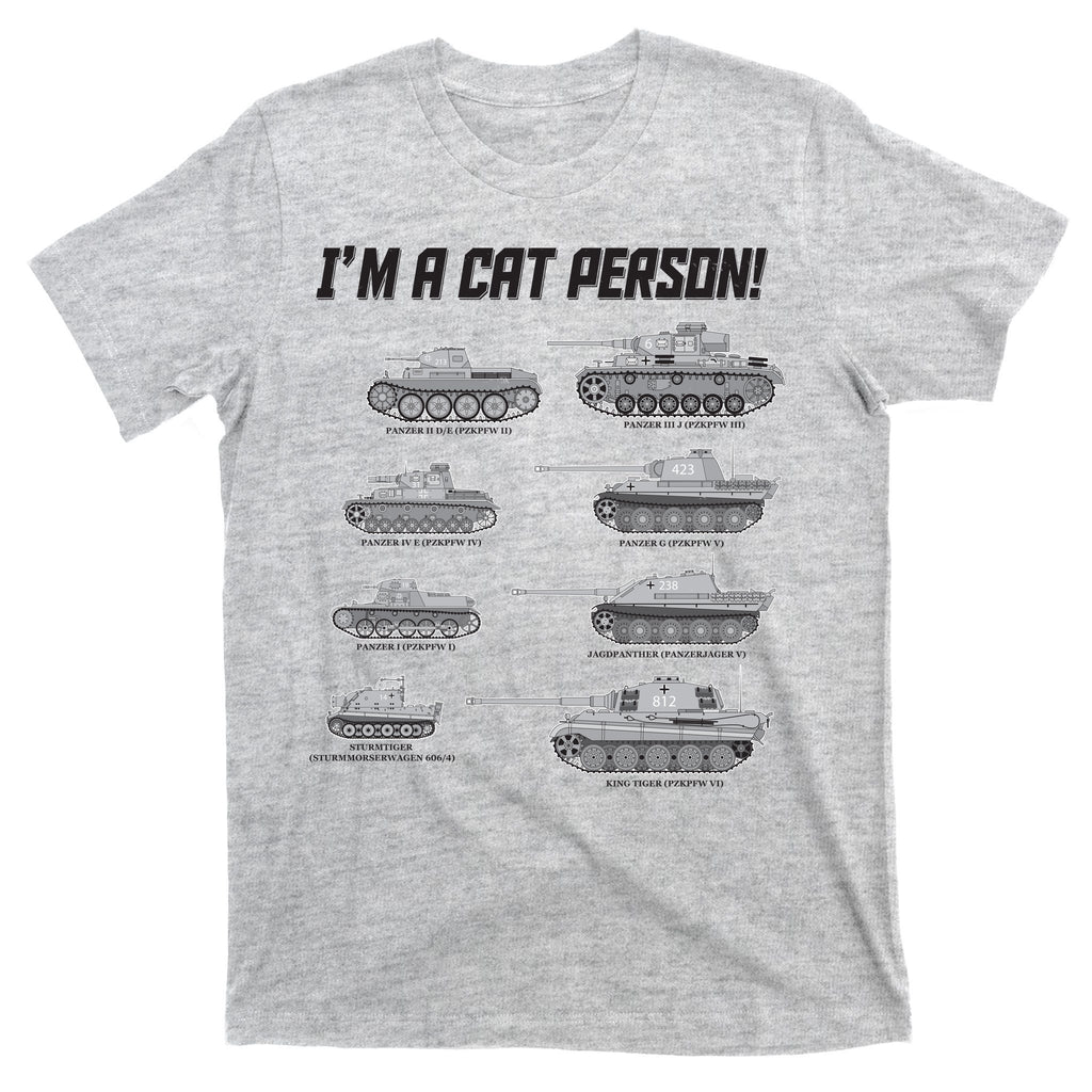 I'm A Cat Person WWII German Tanks T-Shirt