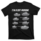I'm A Cat Person WWII German Tanks T-Shirt