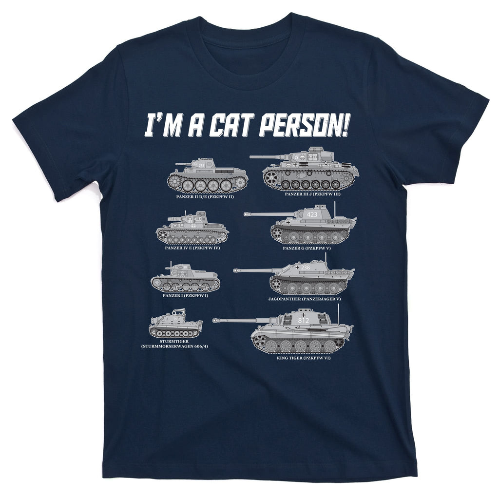 I'm A Cat Person WWII German Tanks T-Shirt