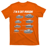 I'm A Cat Person WWII German Tanks T-Shirt