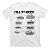 I'm A Cat Person WWII German Tanks T-Shirt