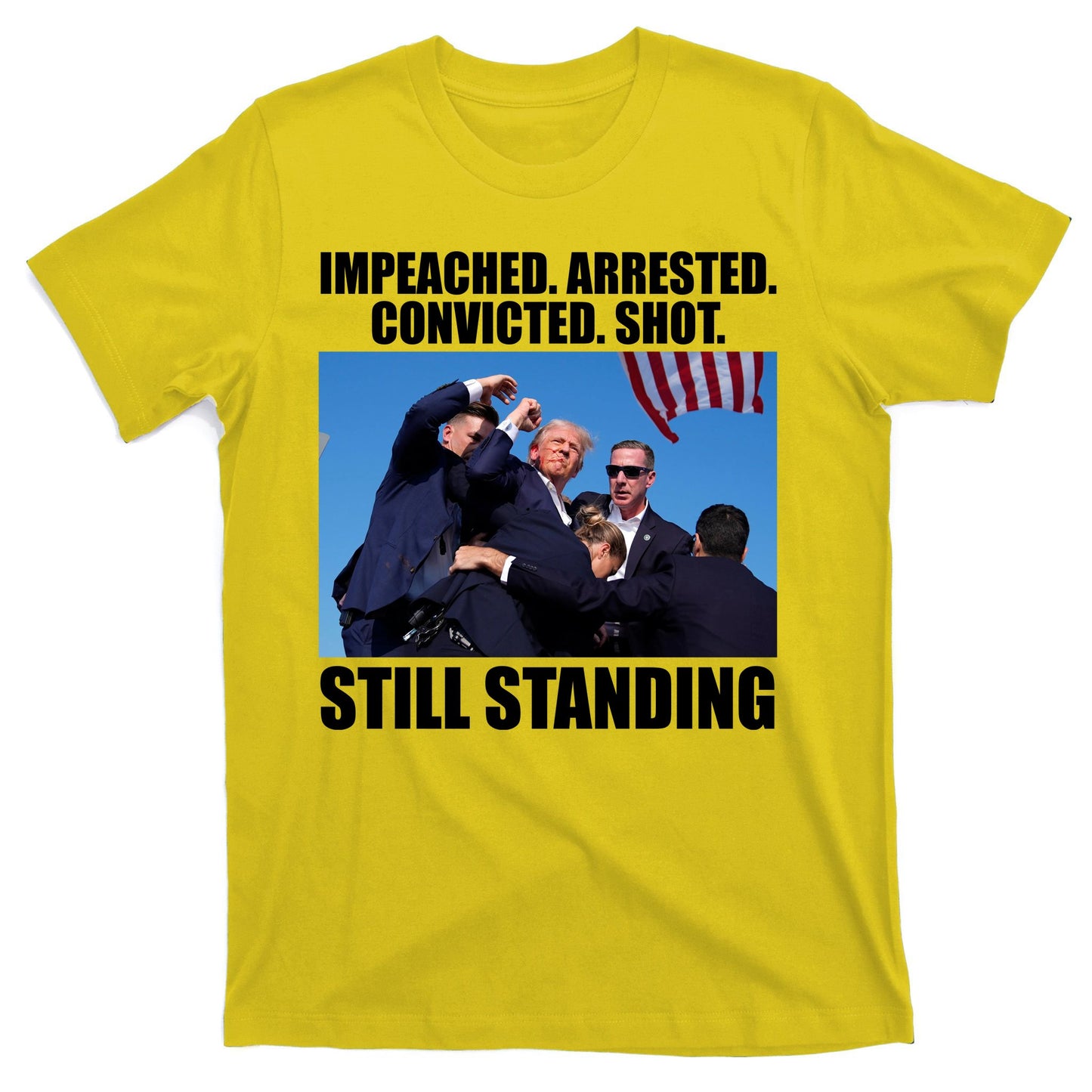 Impeached Arrested Convicted Shot Still Standing Donald Trump T-Shirt