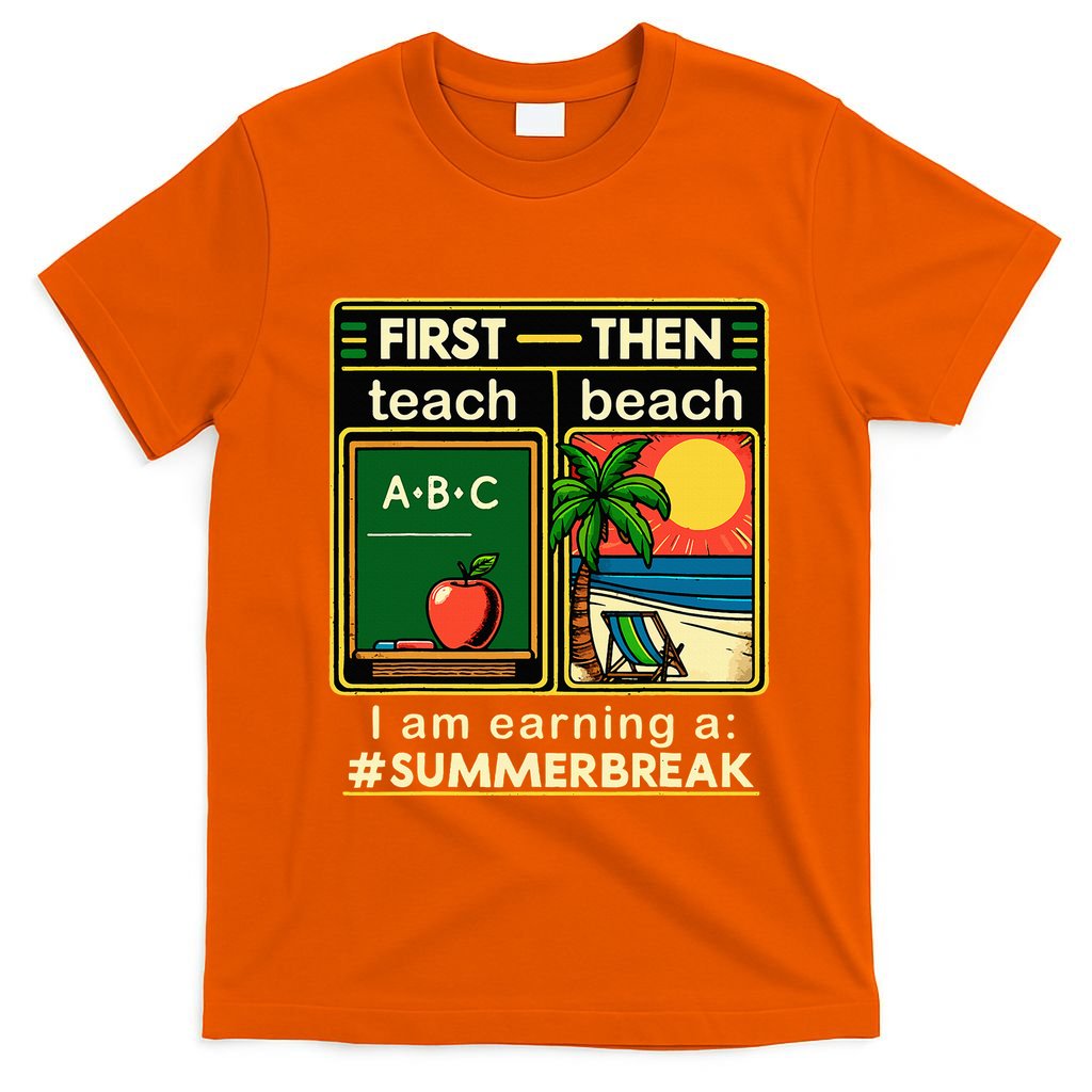 I Am Earning A Summer Break T-Shirt