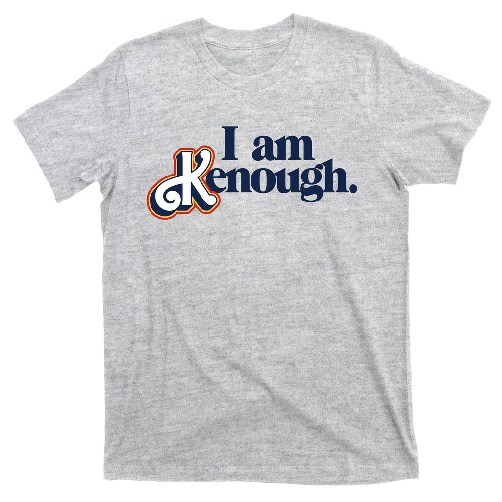 I Am Kenough T-Shirt