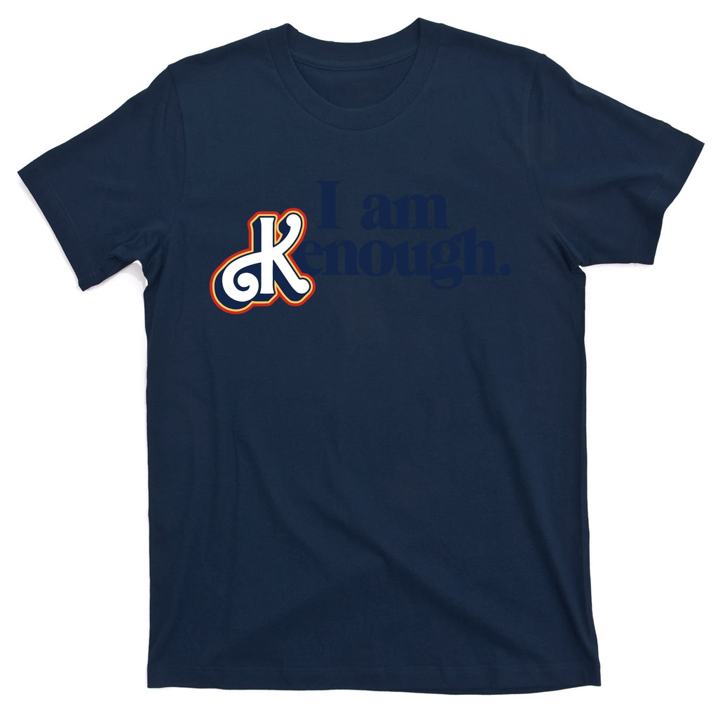 I Am Kenough T-Shirt