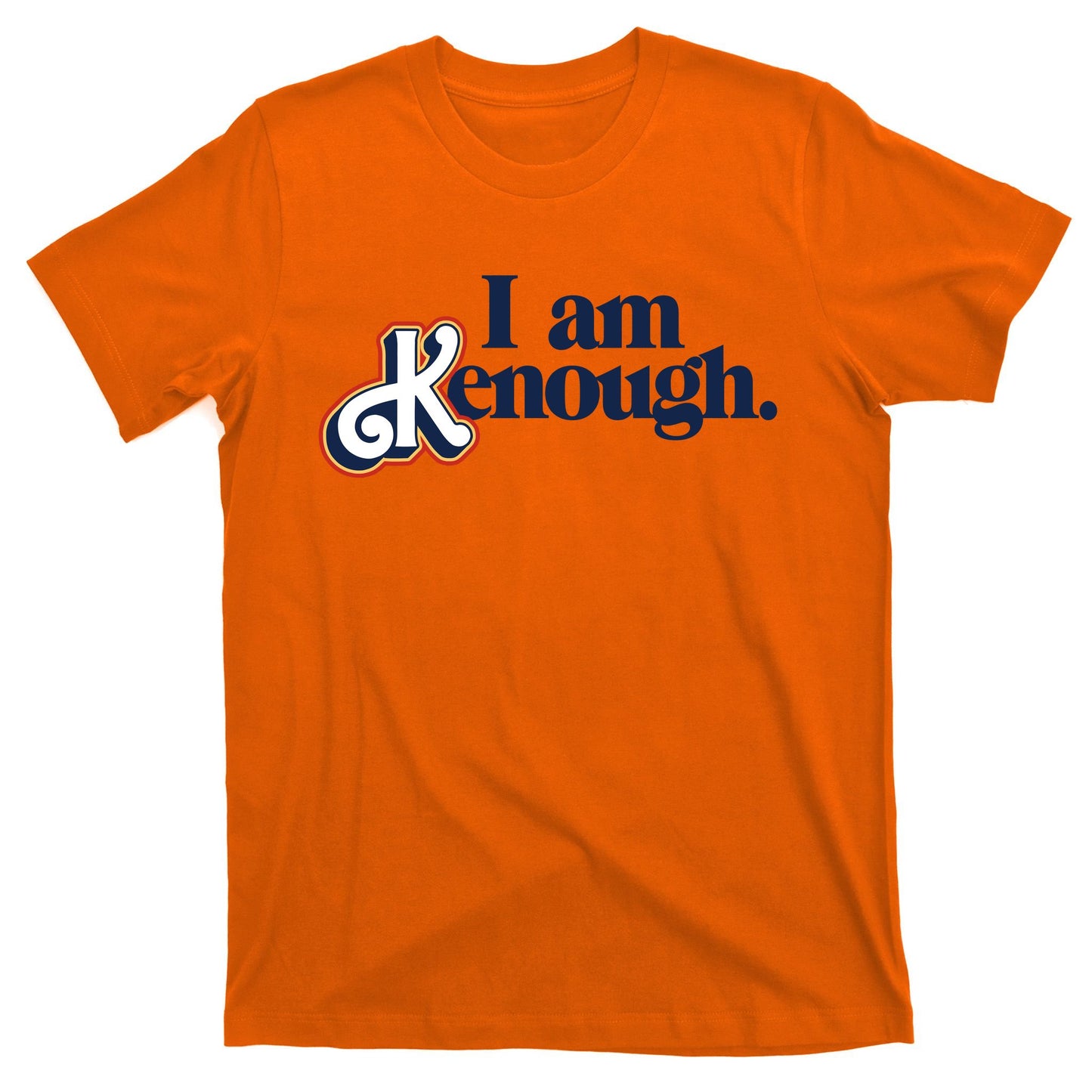 I Am Kenough T-Shirt