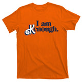 I Am Kenough T-Shirt