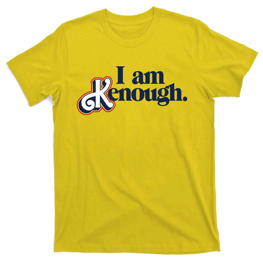 I Am Kenough T-Shirt