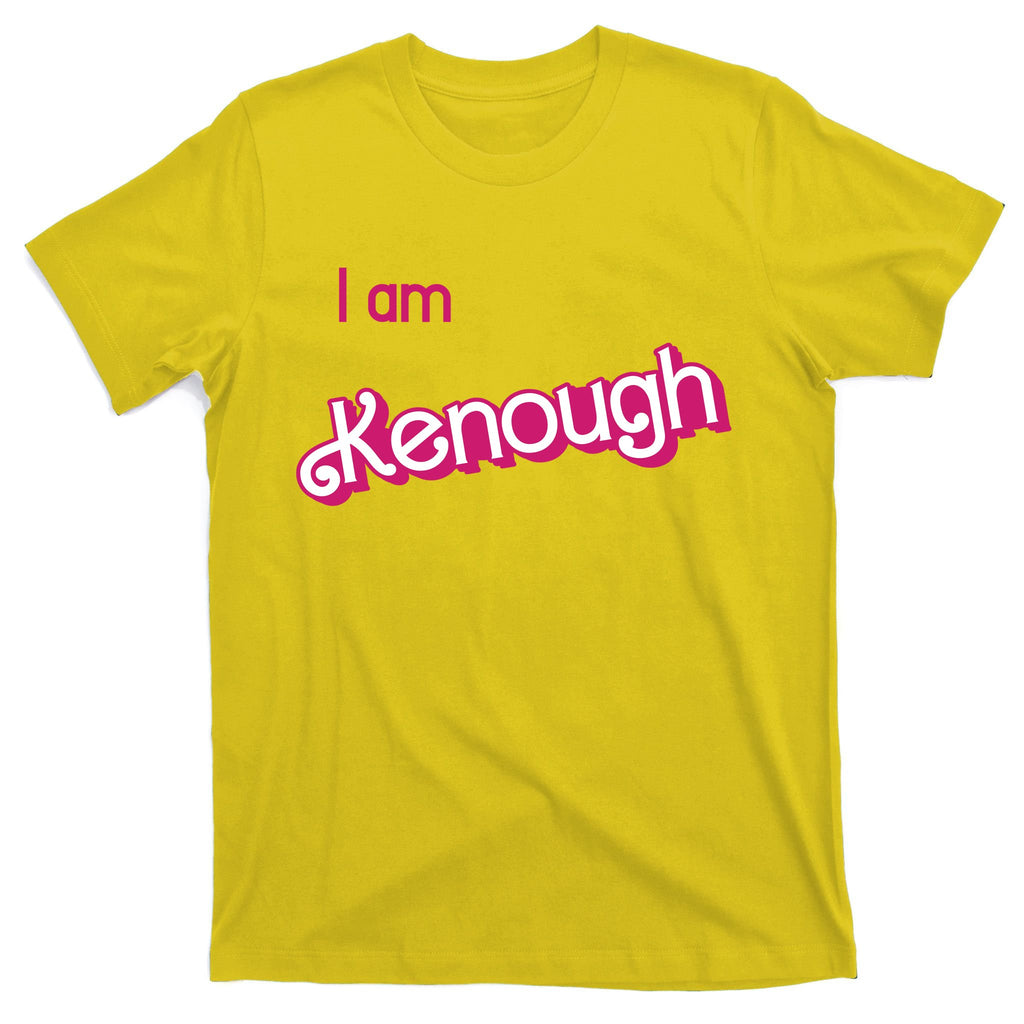 I Am Kenough Ken Enough T-Shirt