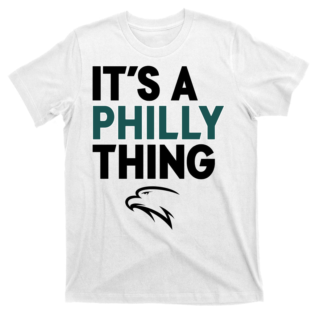 It's A Philly Thing Philadelphia Football T-Shirt
