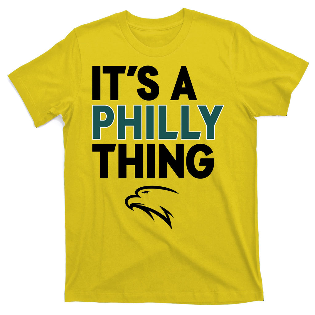 It's A Philly Thing Philadelphia Football T-Shirt