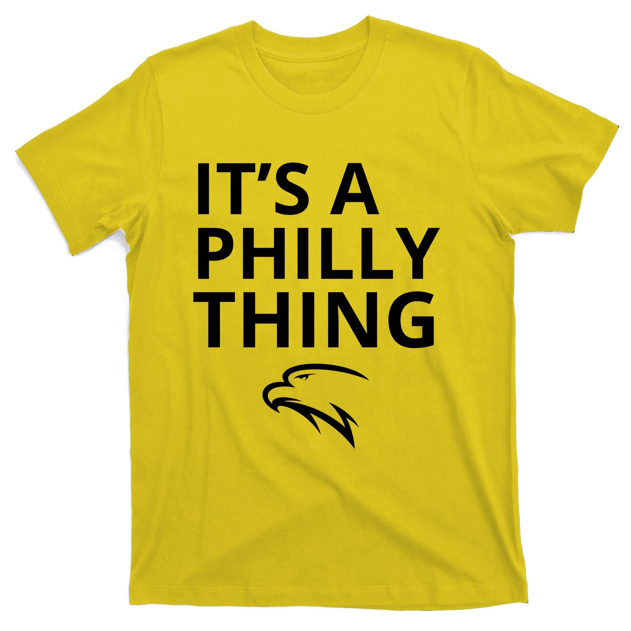 It’s A Philly Thing Funny T-Shirt