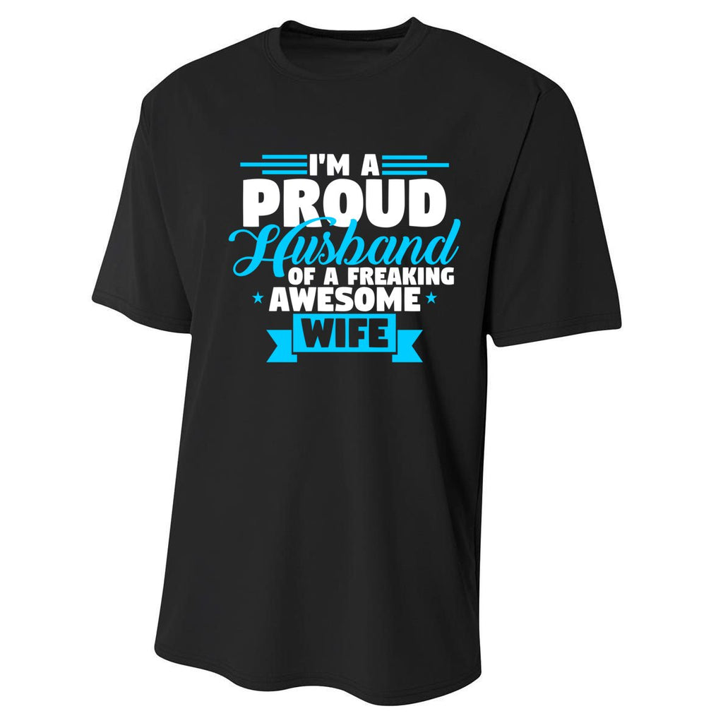 IM A Proud Husband Of A Freaking Awesome Wife Fathers Day Great Gift Performance Sprint T-Shirt