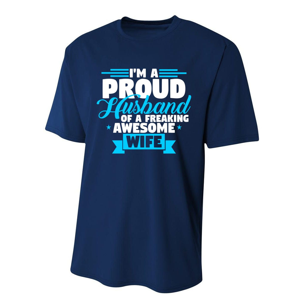 IM A Proud Husband Of A Freaking Awesome Wife Fathers Day Great Gift Performance Sprint T-Shirt