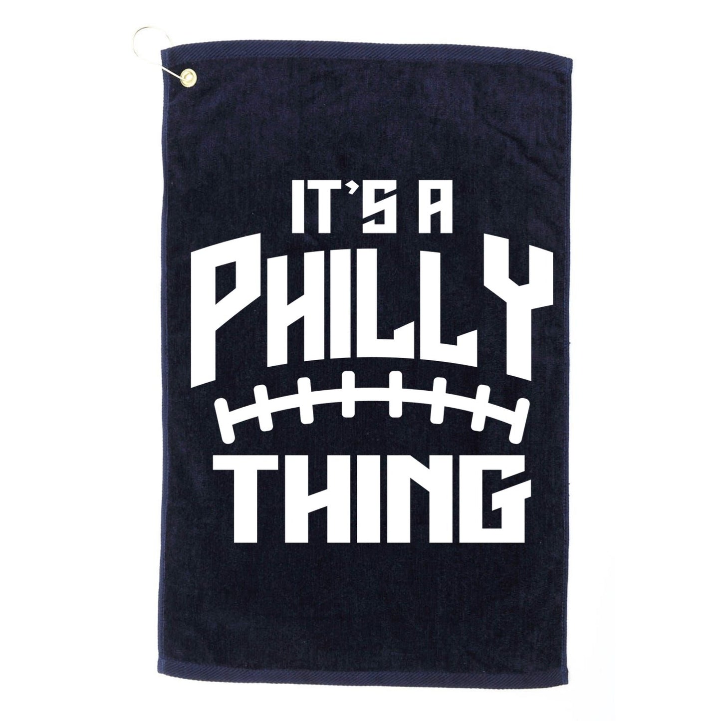 It's A Philly Thing Football Sport Lover Platinum Collection Golf Towel