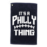 It's A Philly Thing Football Sport Lover Platinum Collection Golf Towel