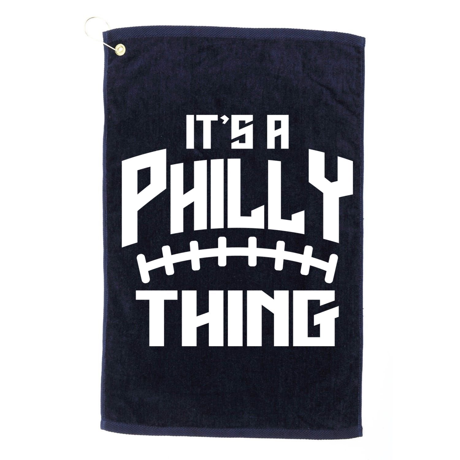 It's A Philly Thing Football Sport Lover Platinum Collection Golf Towel
