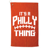 It's A Philly Thing Football Sport Lover Platinum Collection Golf Towel