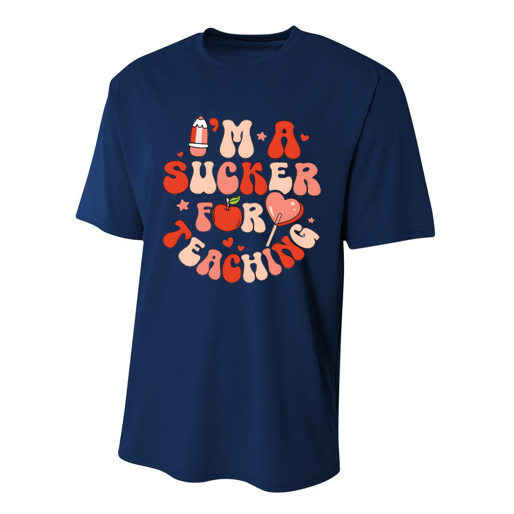 IM A Sucker For Teaching Teacher Valentine Performance Sprint T-Shirt