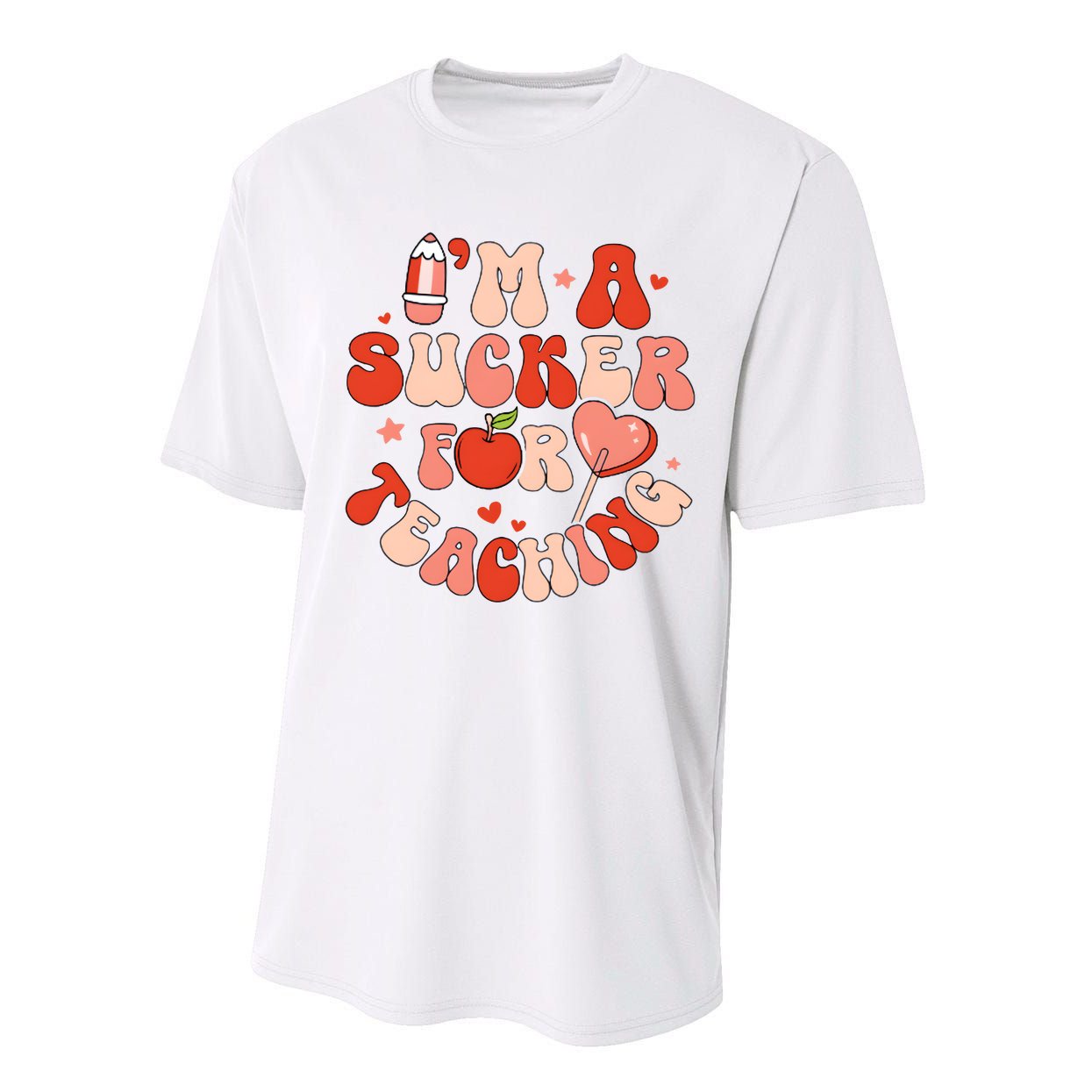 IM A Sucker For Teaching Teacher Valentine Performance Sprint T-Shirt